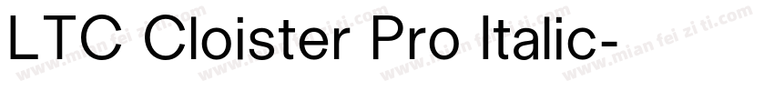 LTC Cloister Pro Italic字体转换